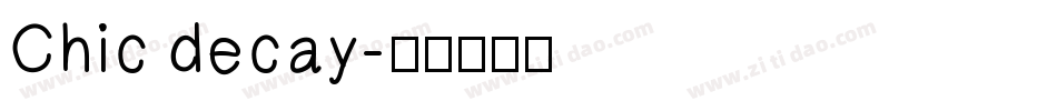 Chic decay字体转换
